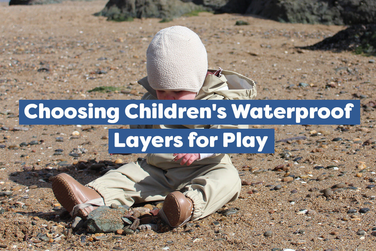 Choosing Children's Waterproof Layers for Play