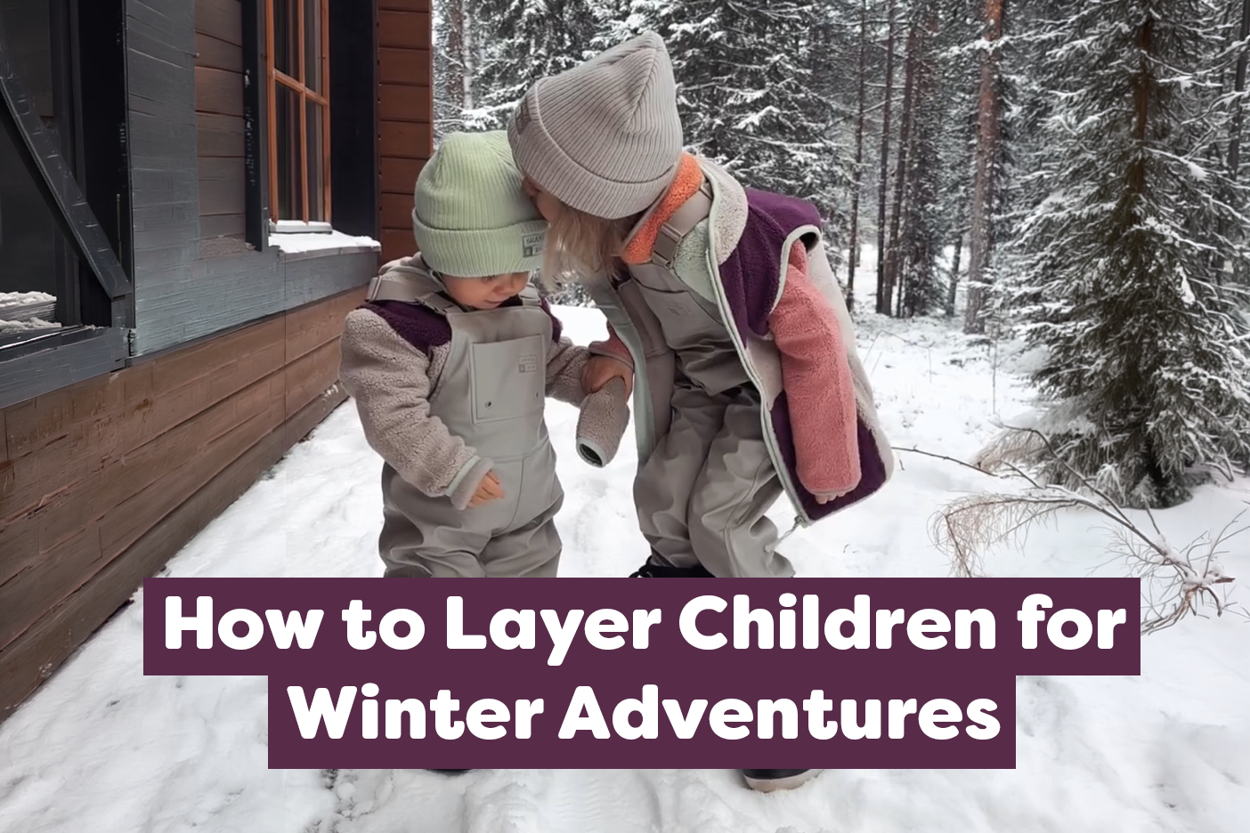 How to Layer Children for Winter Adventures