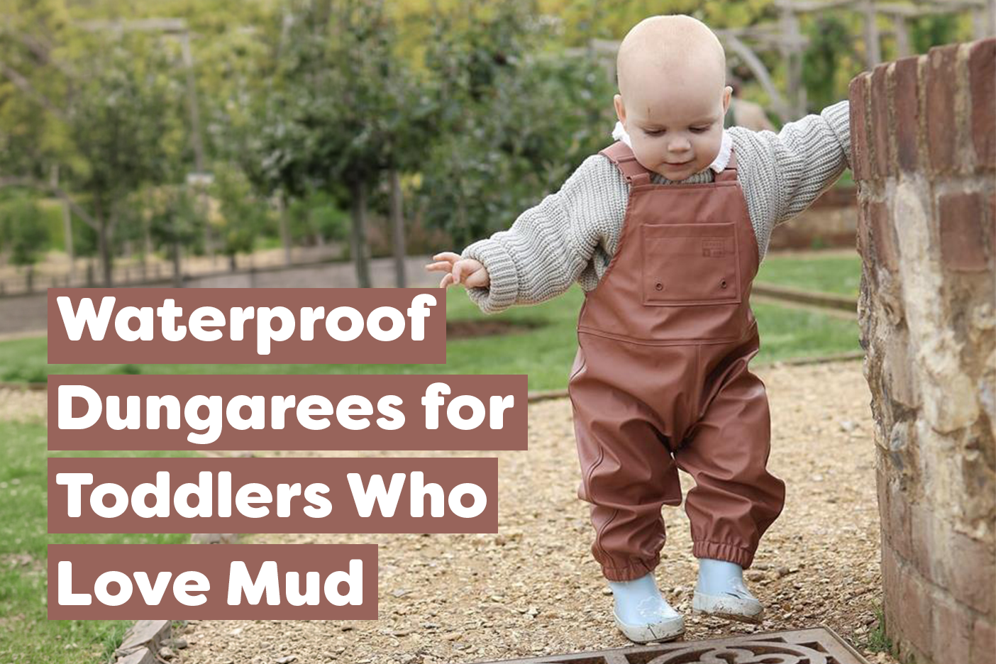 Waterproof Dungarees for Toddlers Who Love Mud