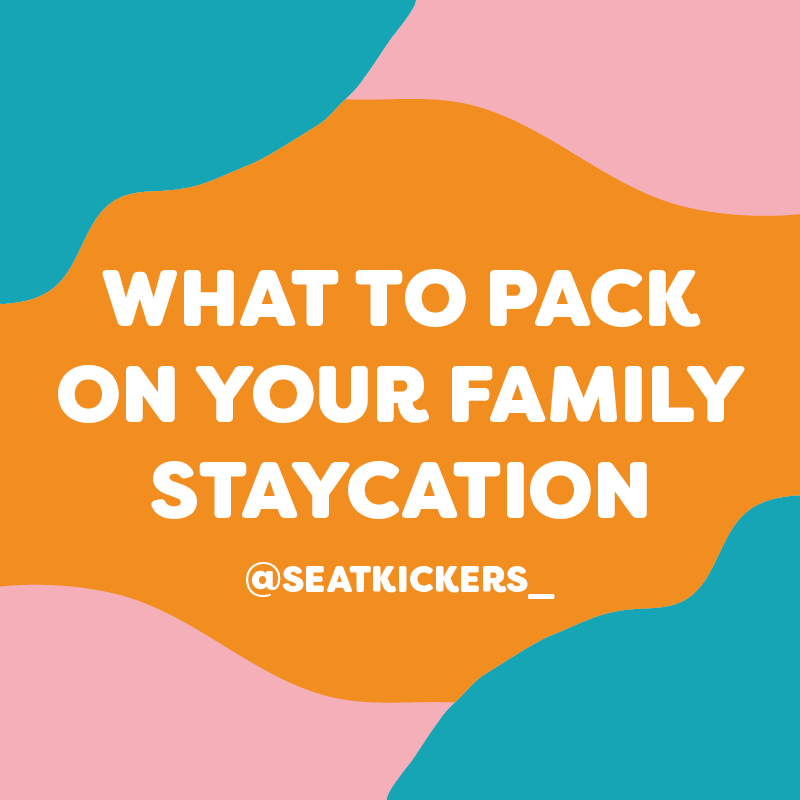 What to Pack on Your Family Staycation